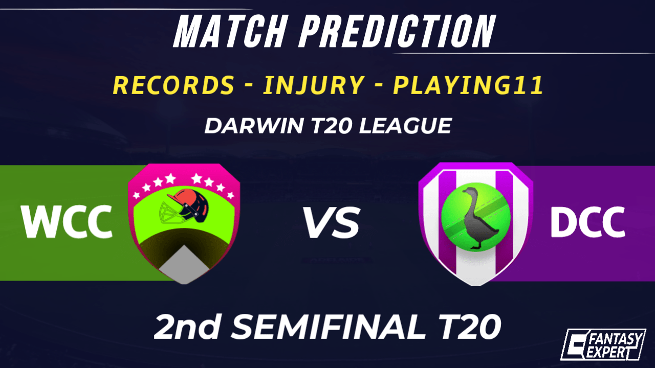 WCC vs DDC Dream11 Pediction WCC vs DDC Dream11 Pediction