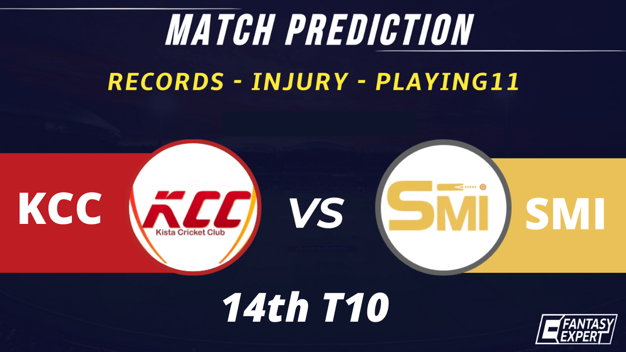 KCC vs SMI Dream11 Team Prediction KCC vs SMI Dream11 Team Prediction