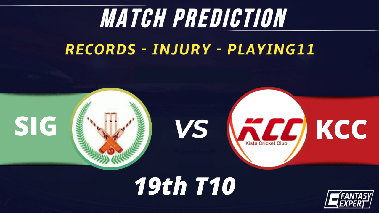 SIG vs KCC Dream11 Team Prediction SIG vs KCC Dream11 Team Prediction