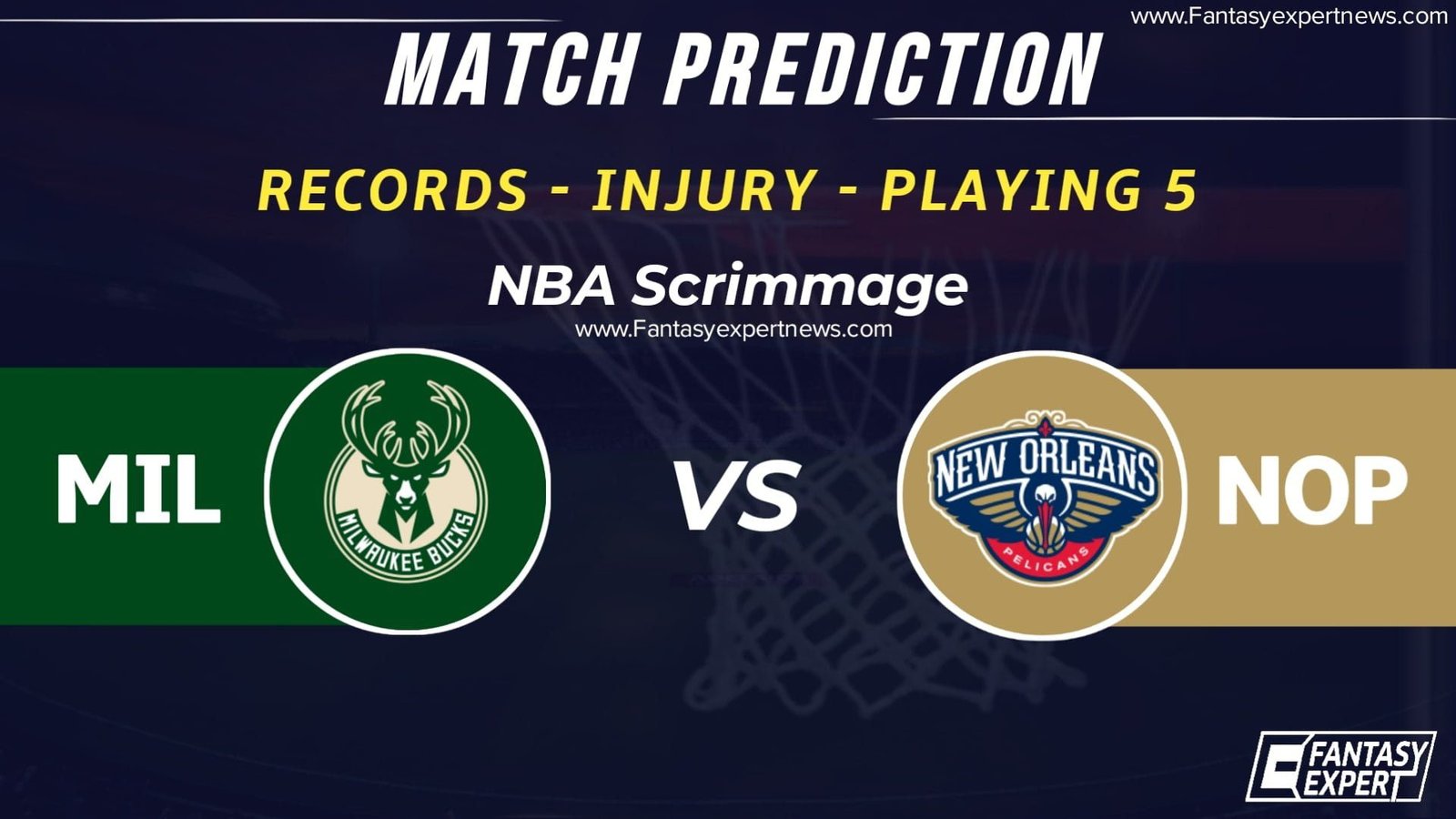 MIL vs NOP Dream11 Team Prediction MIL vs NOP Dream11 Team Prediction