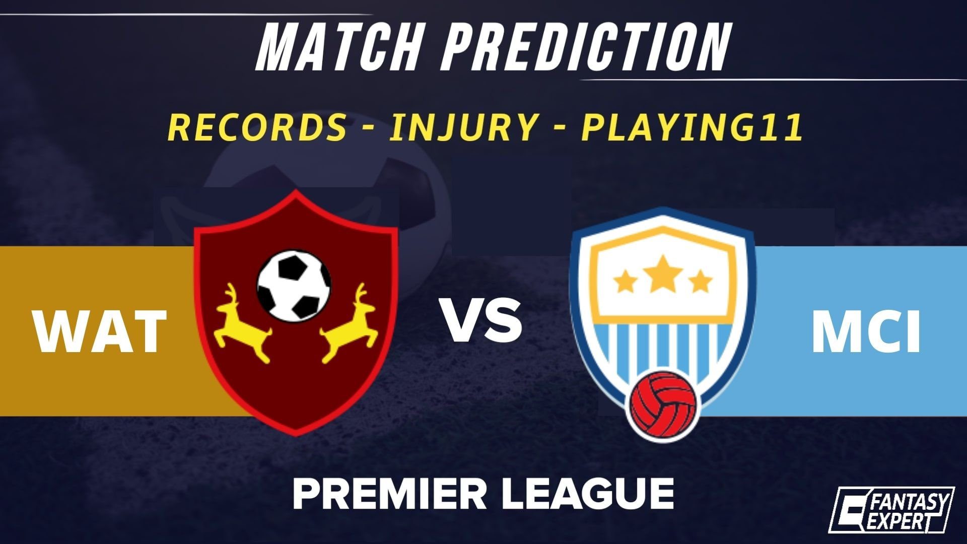 WAT vs MCI Dream11 Team Prediction