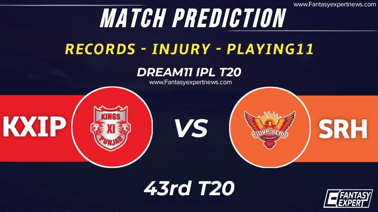 KXIP vs SRH Dream11 Team Prediction KXIP vs SRH Dream11 Team Prediction
