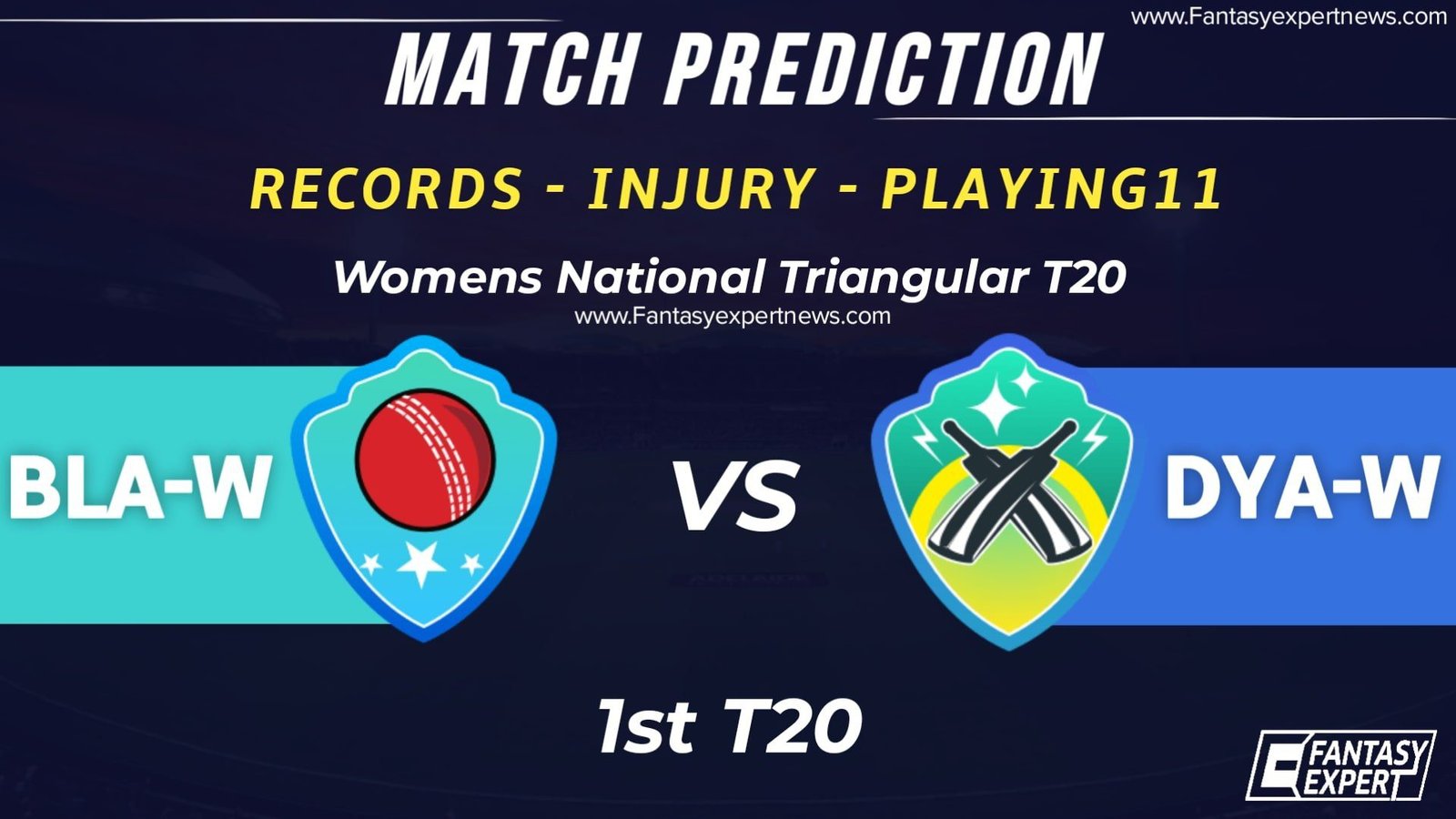 BLA-W vs DYA-W Dream11 Team Prediction BLA-W vs DYA-W Dream11 Team Prediction