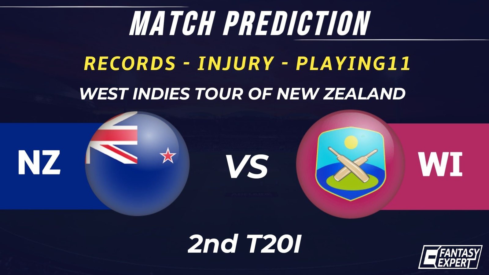 NZ vs WI Grand League Team NZ vs WI Grand League Team