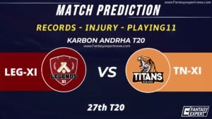 LEG-XI vs TN-XI Dream11 Team Prediction
