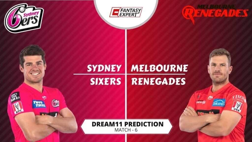 Sydney sixers vs melbourne renegades bigbash 2020 dream11 prediction