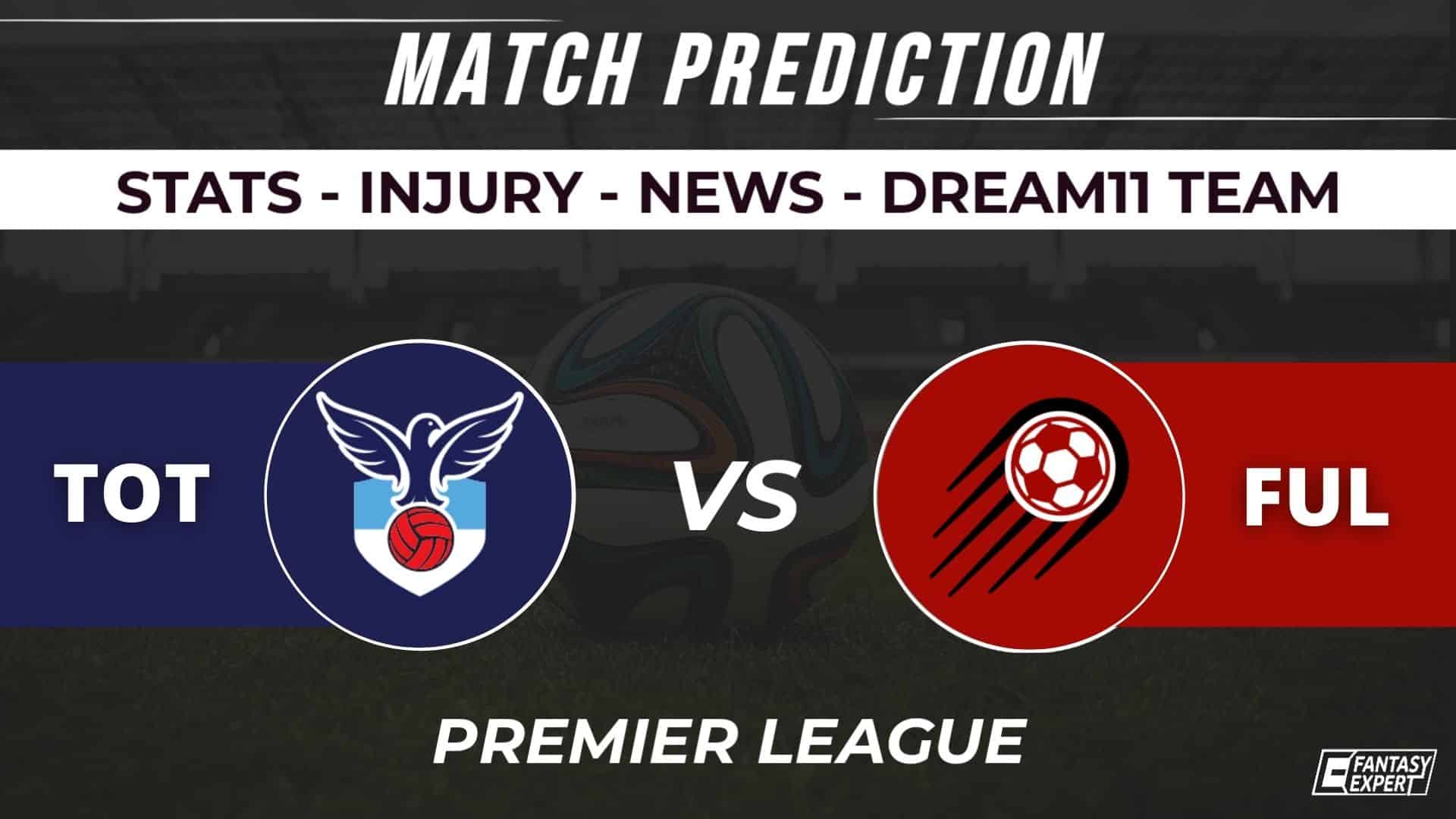 TOT vs FUL Dream11 Team
