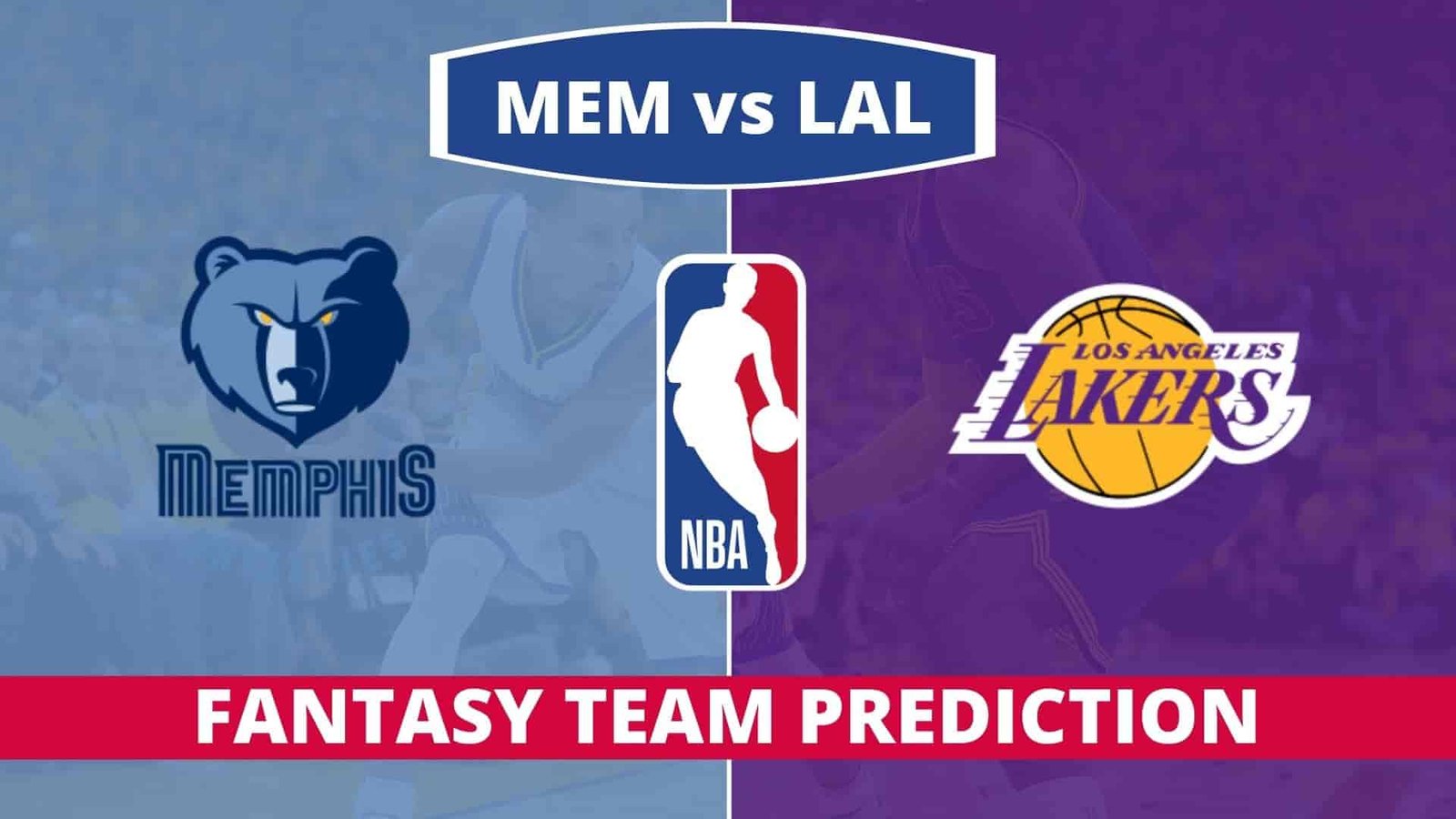 MEM vs LAL Dream11 Prediction Basketball MEM vs LAL Dream11 Prediction Basketball