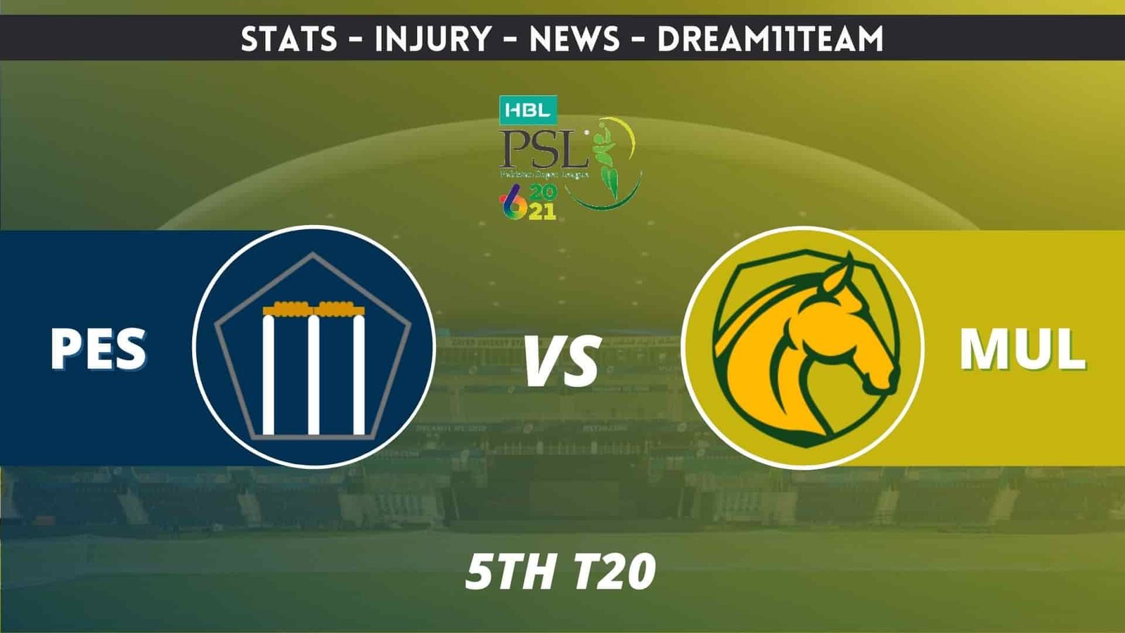 PES vs MUL Dream11 Prediction PES vs MUL Dream11 Prediction
