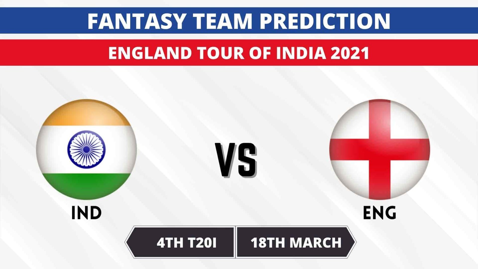 IND vs ENG Today Dream11 Team IND vs ENG Today Dream11 Team