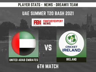 UAE vs IRE Dream11 Prediction UAE vs IRE Dream11 Prediction