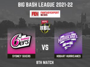 SIX vs HUR Dream11 Prediction