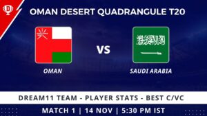 OMN vs SAU Dream11 Prediction