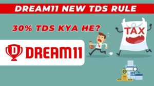 Dream11 New TDS Rule 1st April 2023