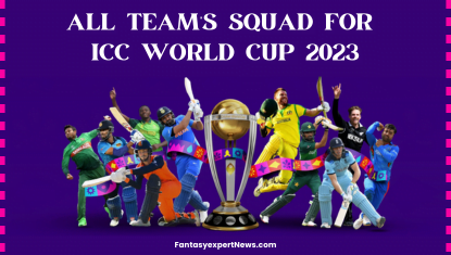 All Teams Squad for ICC Cricket World Cup 2023