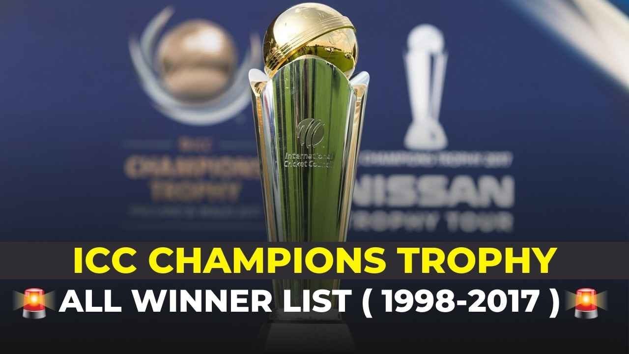 ICC Champions Trophy Winners List: India’s Victories, Key Moments, and Top Teams