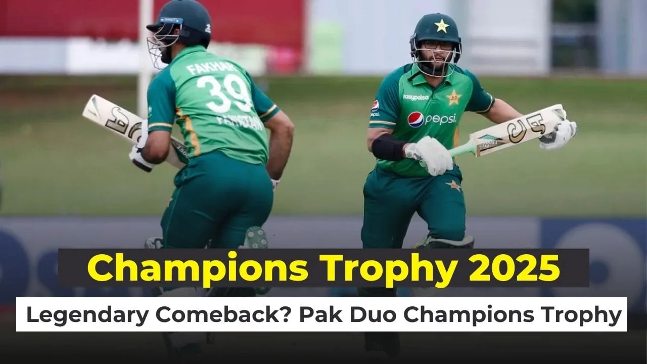 Imam-ul-Haq-and-Fakhar-Zaman-Set-for-Comeback-as-Pakistan-Aims-to-Defend-Champions-Trophy-2025