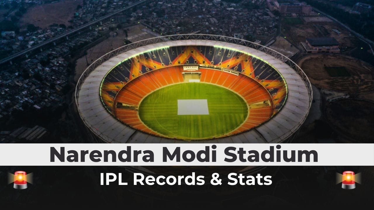 Narendra Modi Stadium IPL Records & Stats: A Complete Guide for 2025