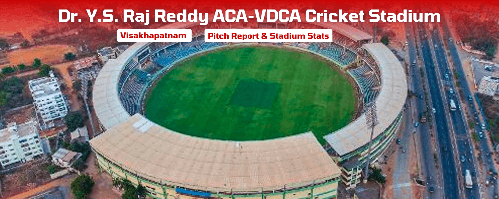 Dr. Y.S. Rajasekhara Reddy ACA-VDCA Cricket Stadium, Visakhapatnam Pitch Report