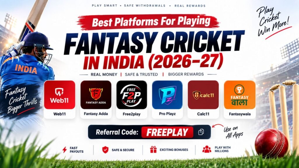Best Platforms For Playing Fantasy Cricket In India (2026–27)